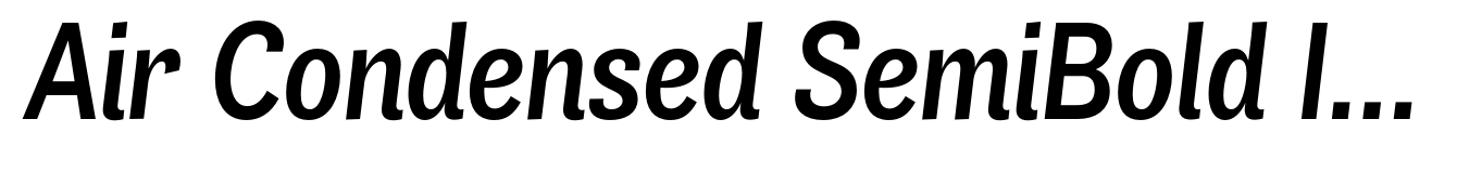 Air Condensed SemiBold Italic